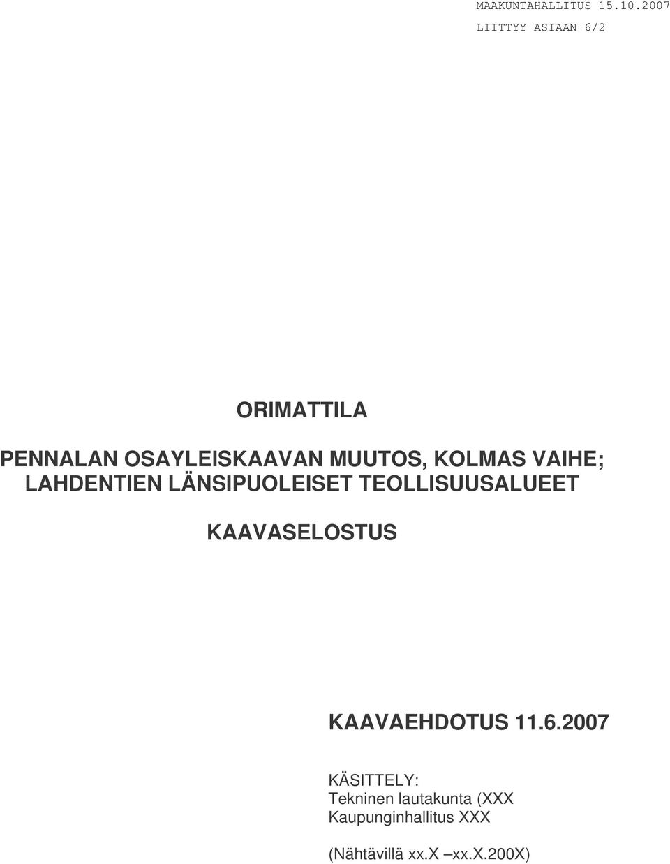 KAAVASELOSTUS KAAVAEHDOTUS 11.6.