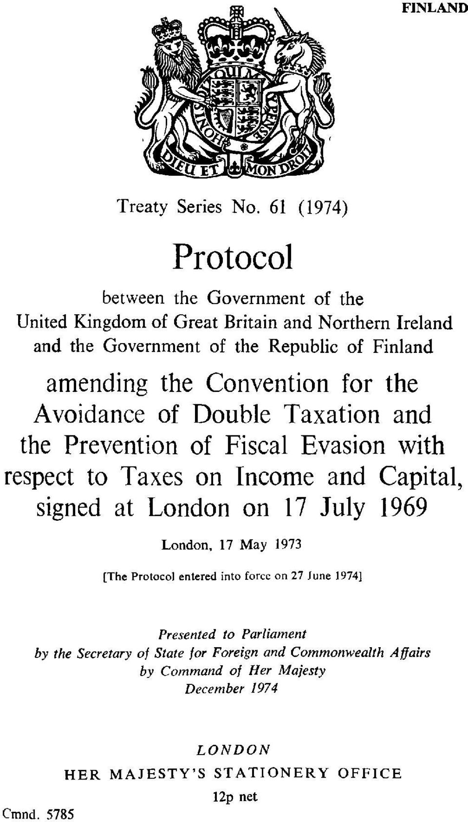 amending the Convention for the Avoidance of Double Taxation and the Prevention of Fiscal Evasion with respect to Taxes on Income and Capital, signed