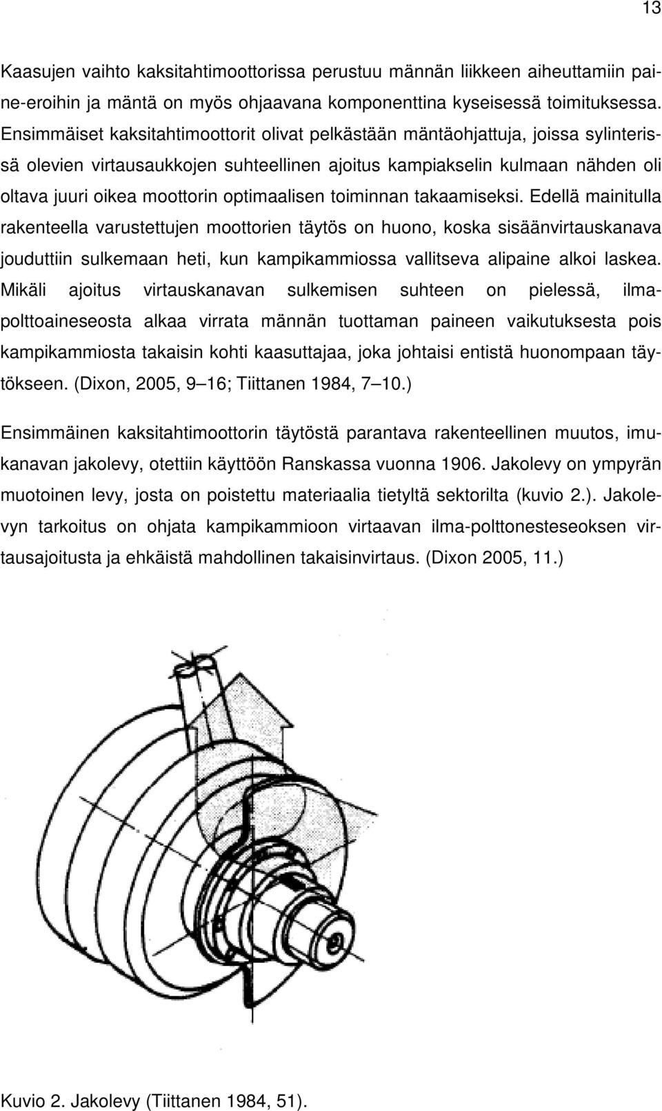 optimaalisen toiminnan takaamiseksi.