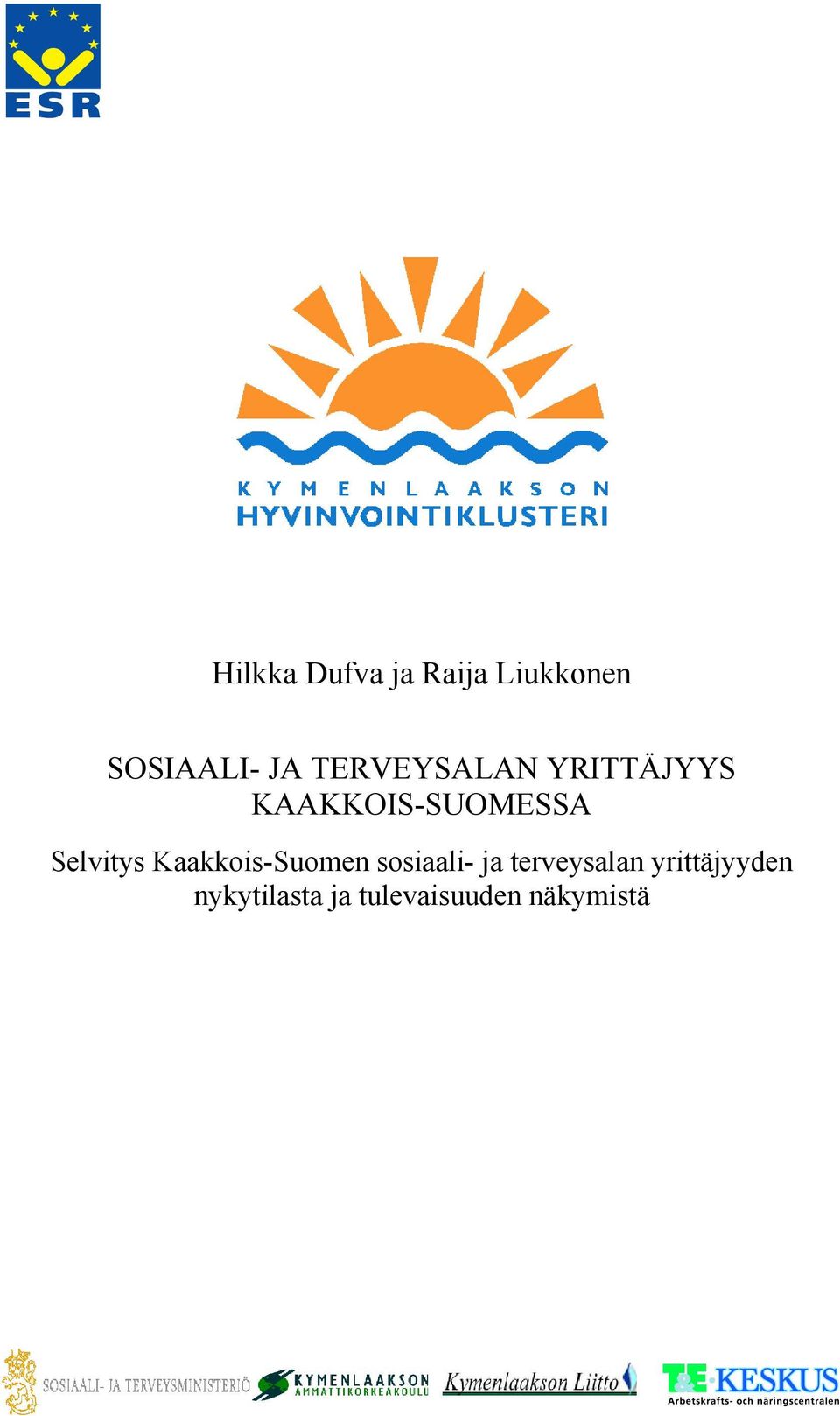 Selvitys Kaakkois-Suomen sosiaali- ja