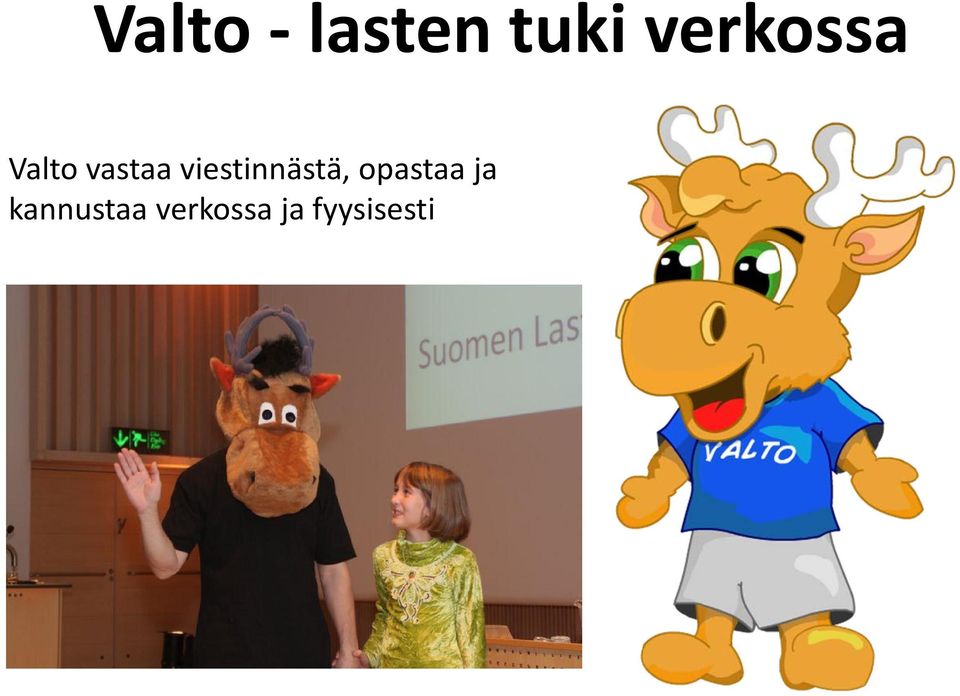 viestinnästä, opastaa ja