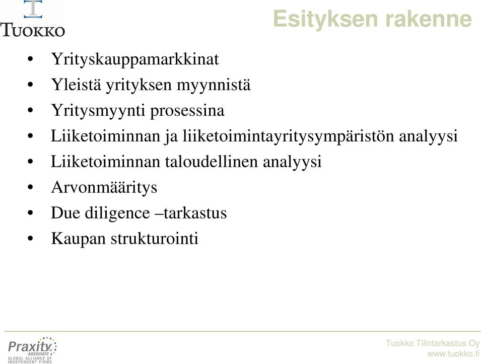 liiketoimintayritysympäristön analyysi Liiketoiminnan