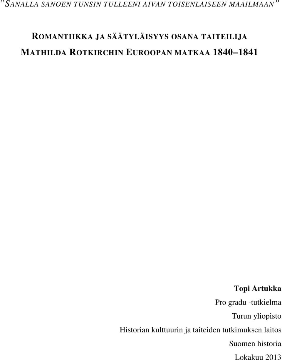 EUROOPAN MATKAA 1840 1841 Topi Artukka Pro gradu -tutkielma Turun