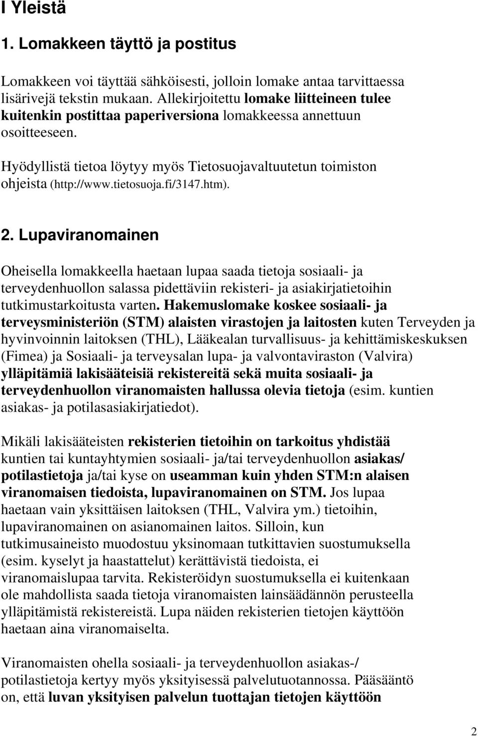 tietosuoja.fi/3147.htm). 2.