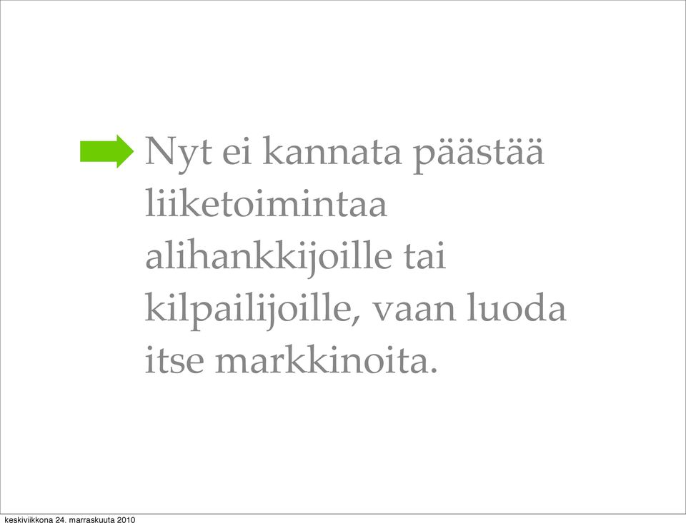 alihankkijoille tai