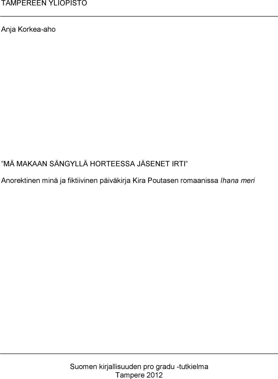 fiktiivinen päiväkirja Kira Poutasen romaanissa