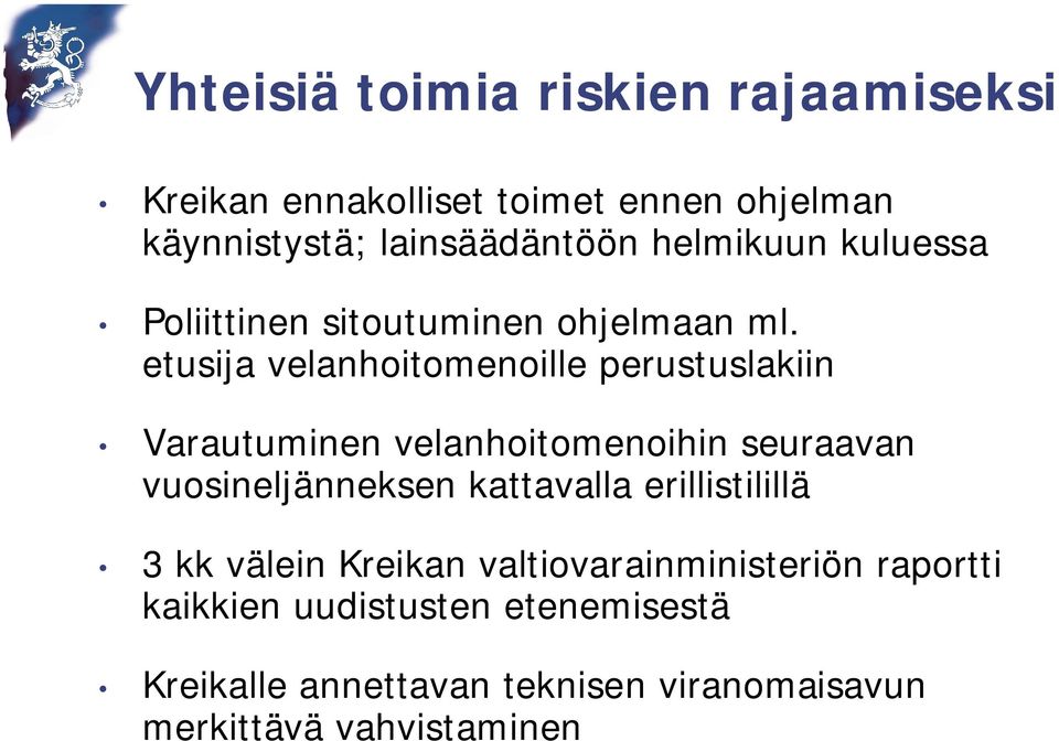 etusija velanhoitomenoille perustuslakiin Varautuminen velanhoitomenoihin seuraavan vuosineljänneksen kattavalla