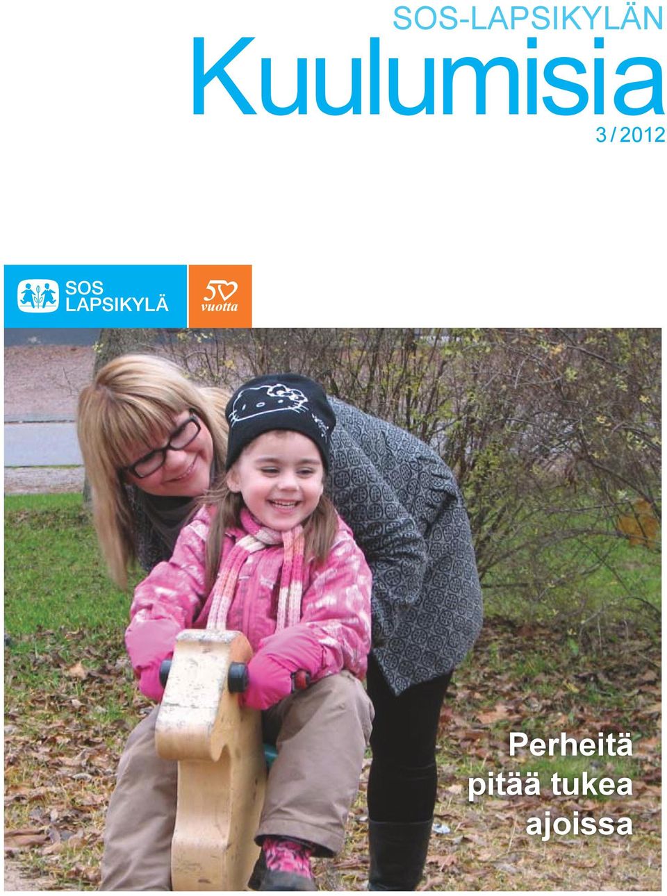 2012 Perheitä