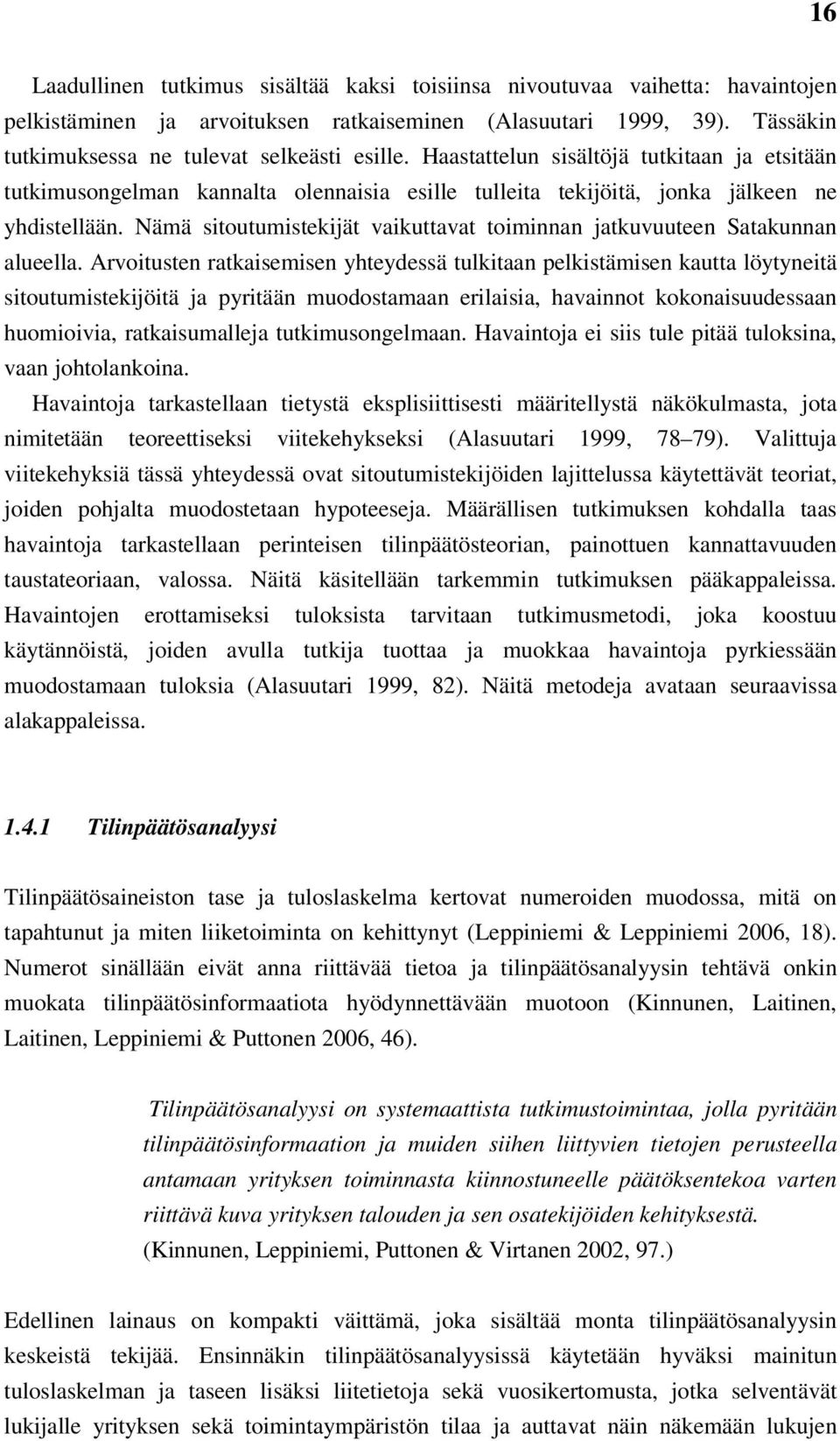 Nämä sitoutumistekijät vaikuttavat toiminnan jatkuvuuteen Satakunnan alueella.