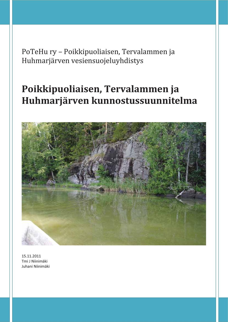 Poikkipuoliaisen, Tervalammen ja Huhmarjärven