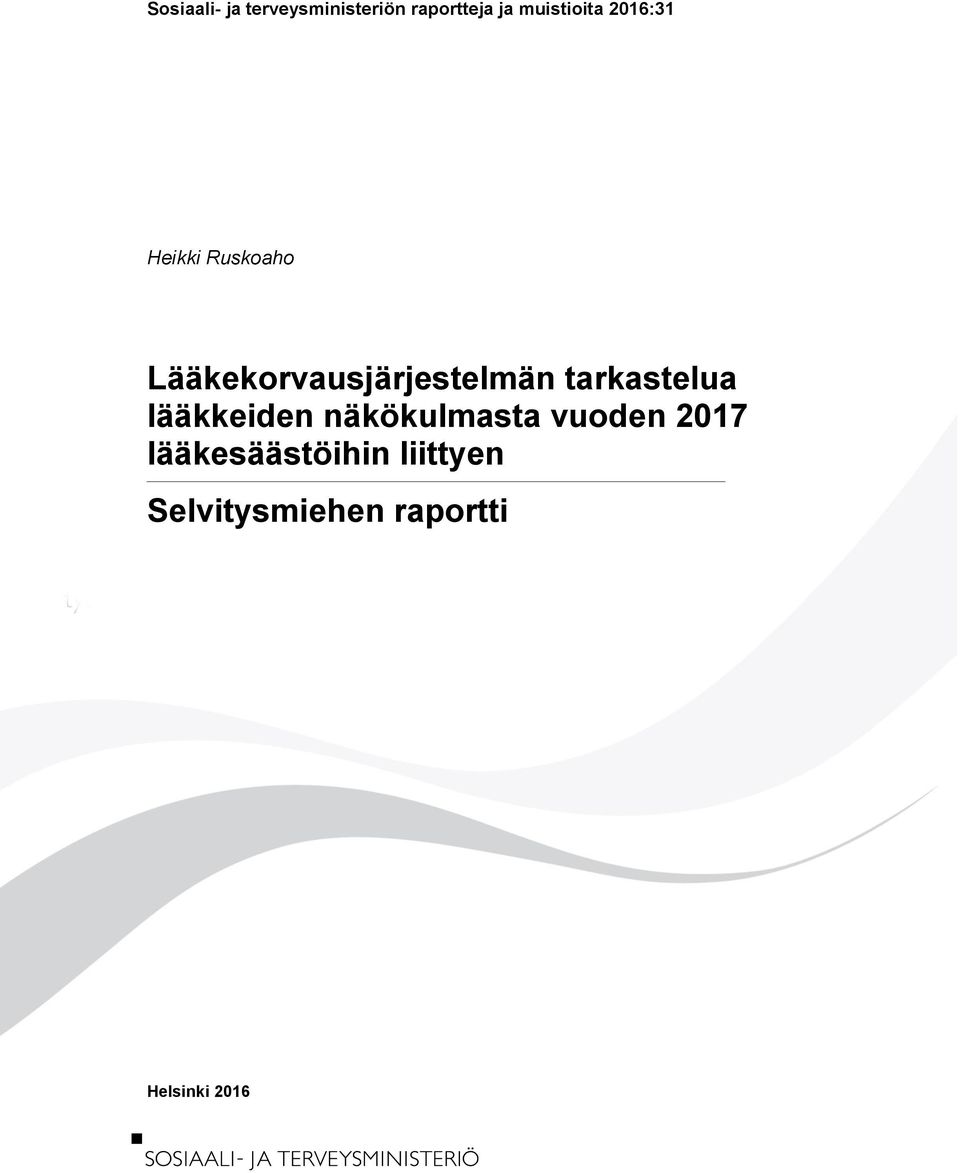 Lääkekorvausjärjestelmän tarkastelua lääkkeiden