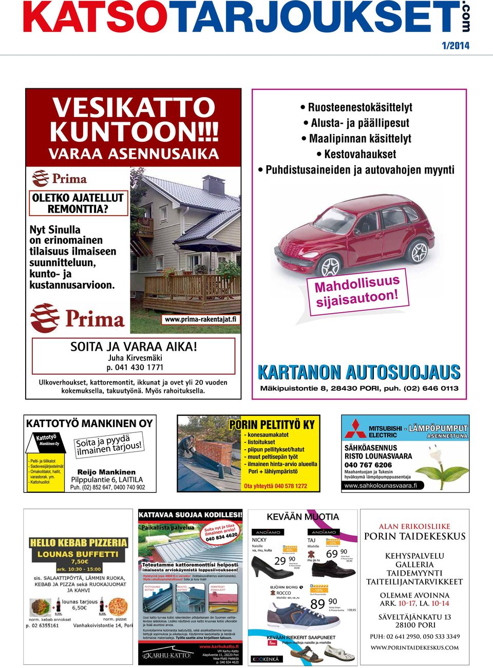 (02) 646 0113 PORIN PELTITYÖ KY - konesaumakatot - listoitukset - piipun pellitykset/hatut - muut peltisepän työt - ilmainen hinta-arvio alueella Pori + lähiympäristö Ota yhteyttä 040 578 1272