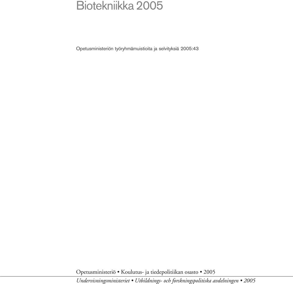 Opetusministeriö Koulutus- ja tiedepolitiikan osasto