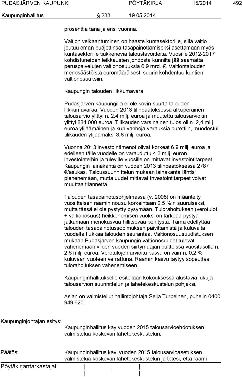 Vuosille 2012-2017 kohdistuneiden leikkausten johdosta kunnilta jää saamatta peruspalvelujen valtionosuuksia 6,9 mrd.