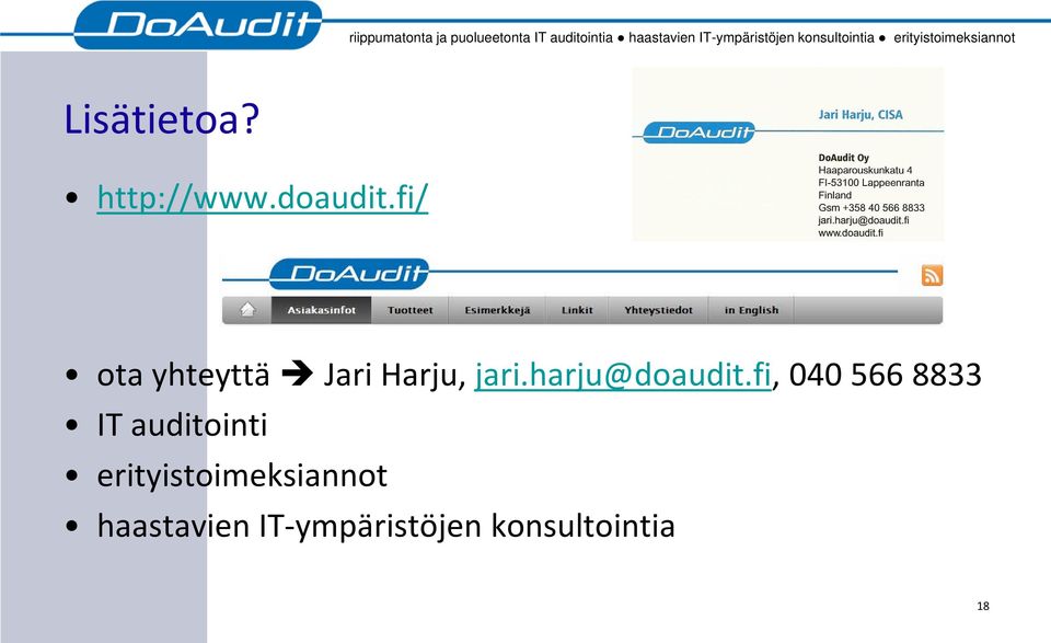 http://www.doaudit.fi/ ota yhteyttä Jari Harju, jari.harju@doaudit.