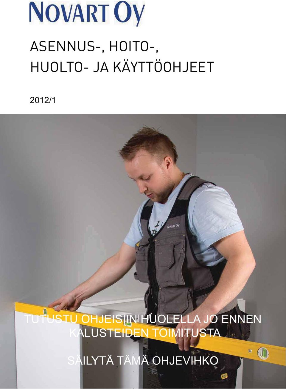 OHJEISIIN HUOLELLA JO ENNEN