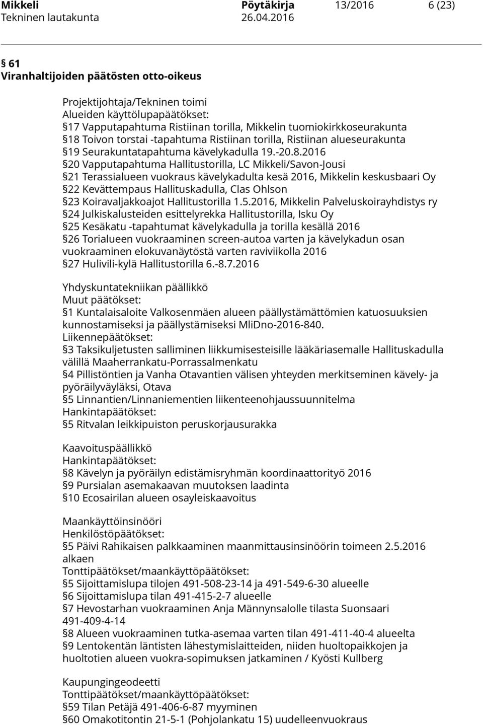 Toivon torstai -tapahtuma Ristiinan torilla, Ristiinan alueseurakunta 19 Seurakuntatapahtuma kävelykadulla 19.-20.8.