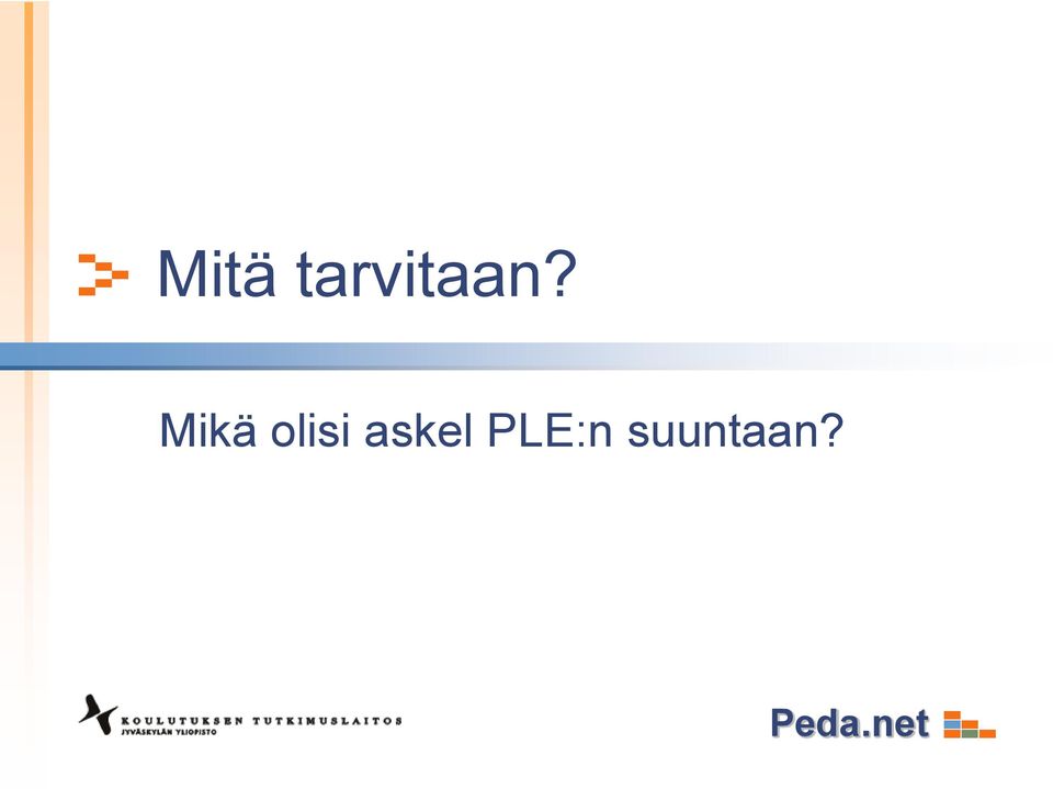 Mikä olisi