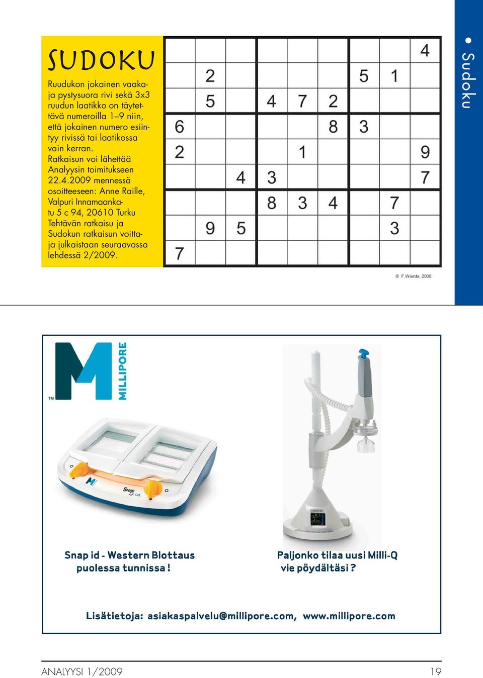 Ratkaisun voi lähettää Analyysin toimitukseen 22.4.