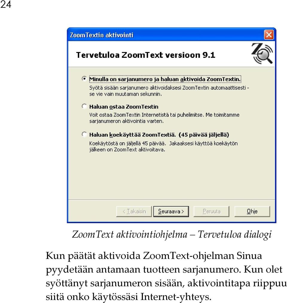 antamaan tuotteen sarjanumero.