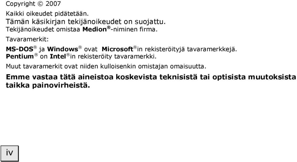 Tavaramerkit: MS-DOS ja Windows ovat Microsoft in rekisteröityjä tavaramerkkejä.