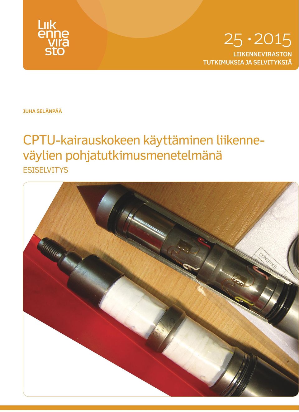 CPTU-kairauskokeen käyttäminen