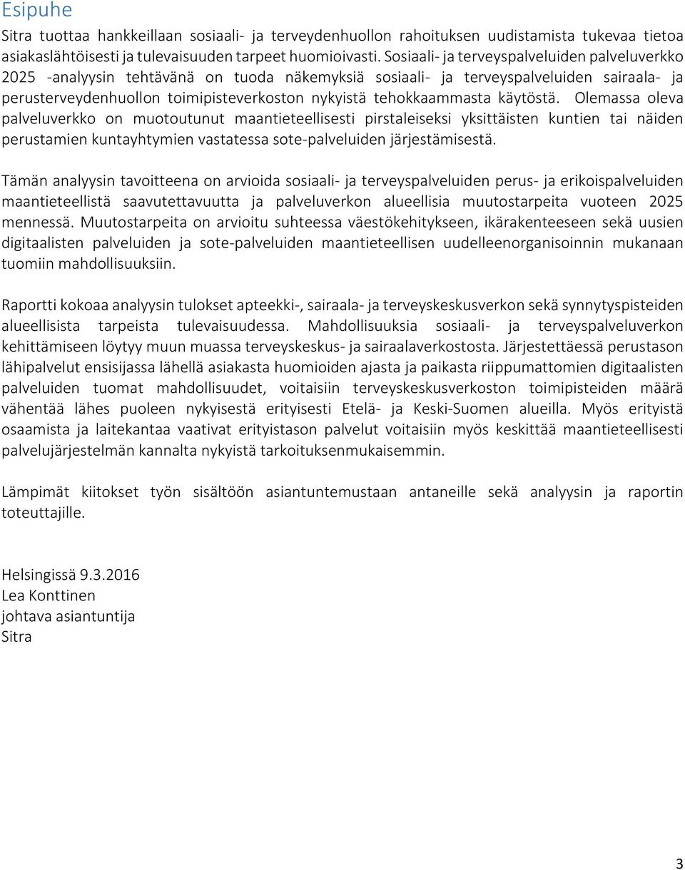 tehokkaammasta käytöstä.