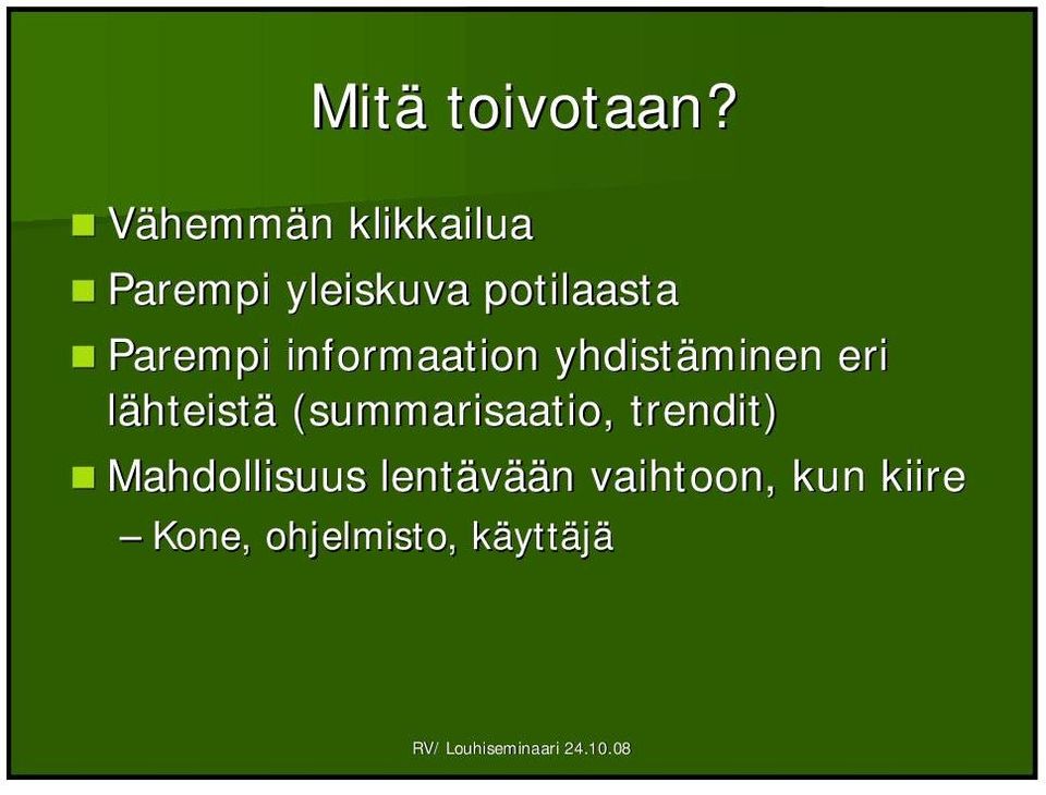 Parempi informaation yhdistäminen eri lähteistä