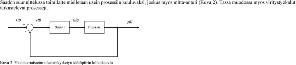 Tässä muodossa myös viritystyökalut tarkastelevat