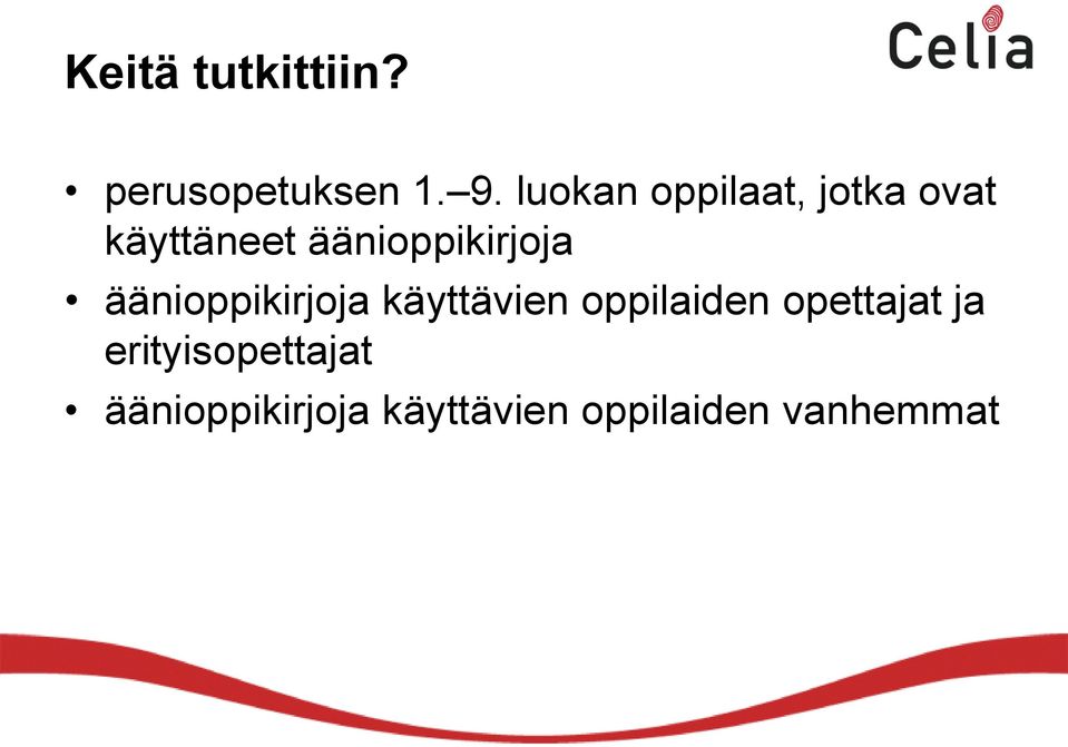 äänioppikirjoja äänioppikirjoja käyttävien