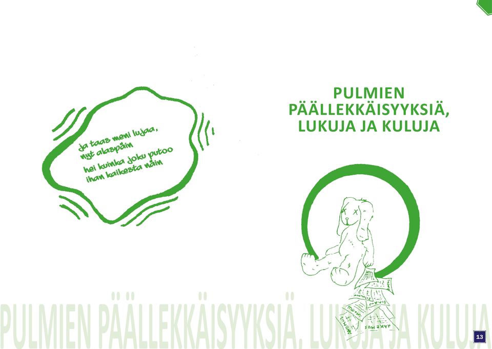 PULMIEN PÄÄLLEKKÄISYYKSIÄ, LUKUJA JA