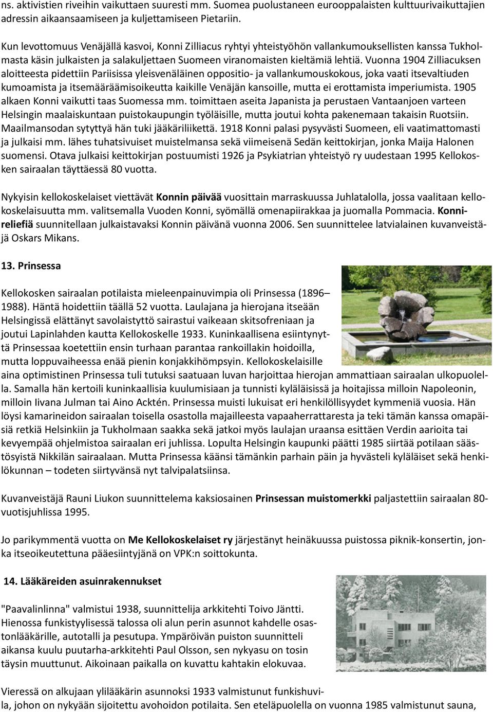 Vuonna 1904 Zilliacuksen aloitteesta pidettiin Pariisissa yleisvenäläinen oppositio- ja vallankumouskokous, joka vaati itsevaltiuden kumoamista ja itsemääräämisoikeutta kaikille Venäjän kansoille,