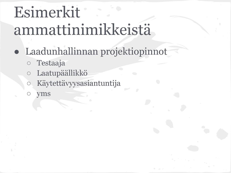 projektiopinnot Testaaja