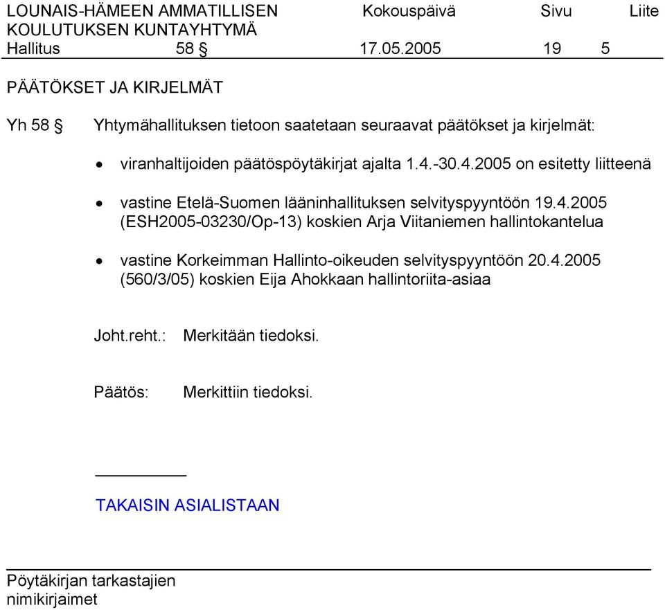 päätöspöytäkirjat ajalta 1.4.