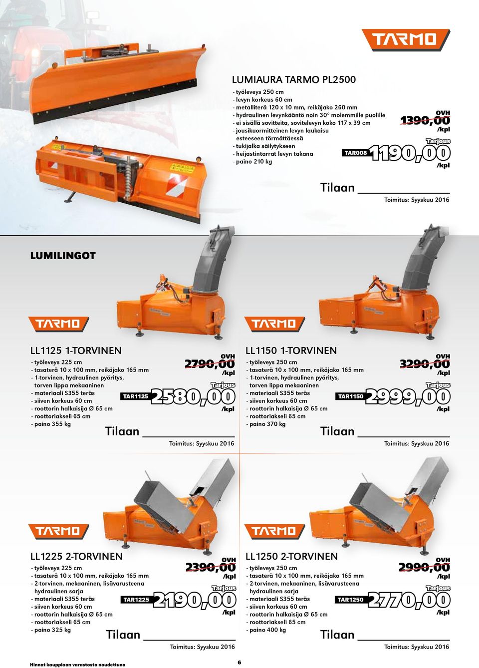 LUMILINGOT LL1125 1-TORVINEN - työleveys 225 cm - tasaterä 10 x 100 mm, reikäjako 165 mm - 1-torvinen, hydraulinen pyöritys, torven lippa mekaaninen - materiaali S355 teräs - siiven korkeus 60 cm -