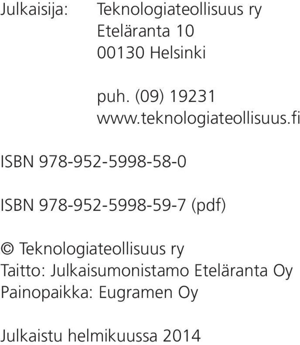 fi ISBN 978-952-5998-58- ISBN 978-952-5998-59-7 (pdf)