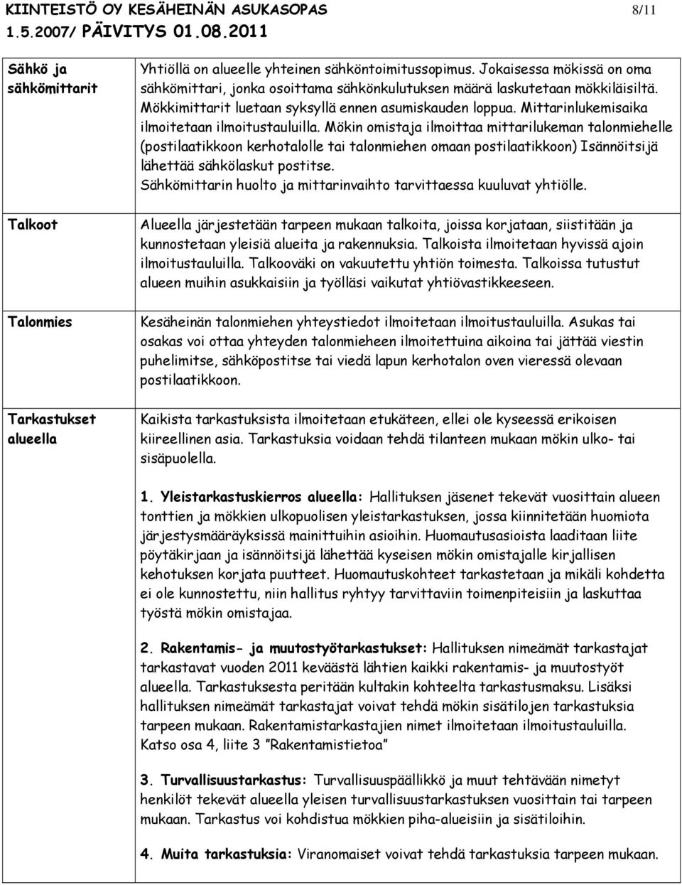 Mittarinlukemisaika ilmoitetaan ilmoitustauluilla.