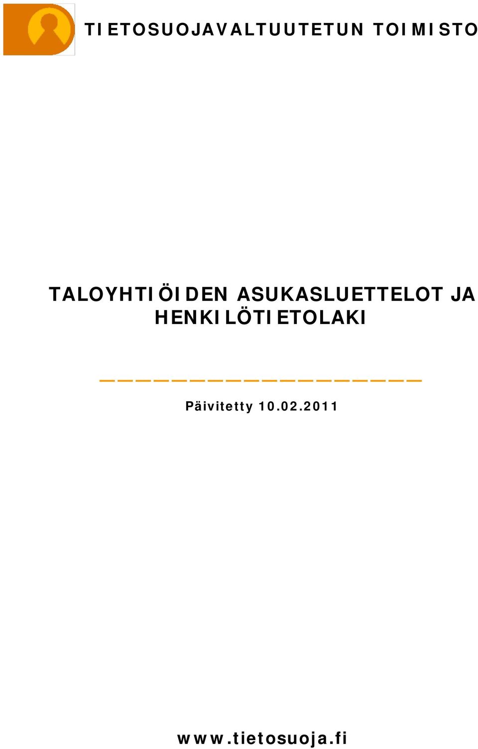 ASUKASLUETTELOT JA