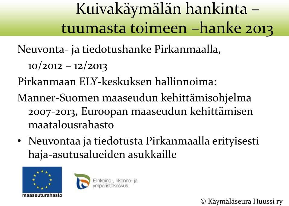 maaseudun kehittämisohjelma 2007-2013, Euroopan maaseudun kehittämisen