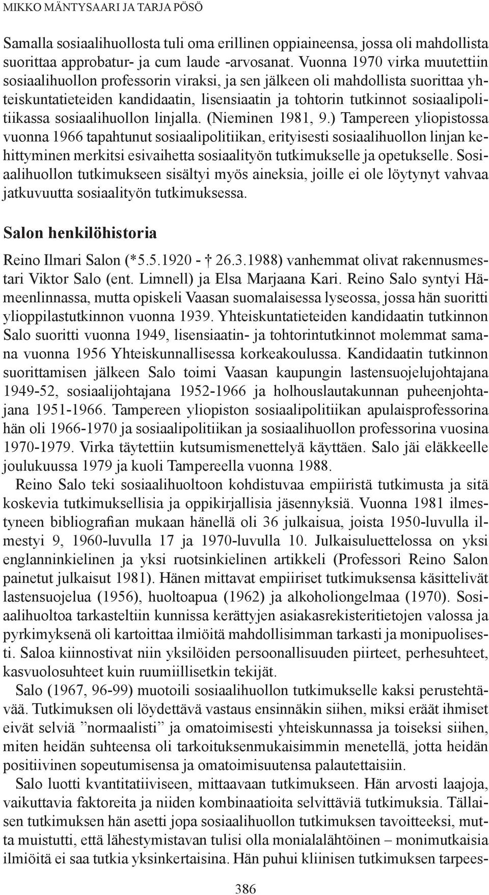 sosiaalihuollon linjalla. (Nieminen 1981, 9.