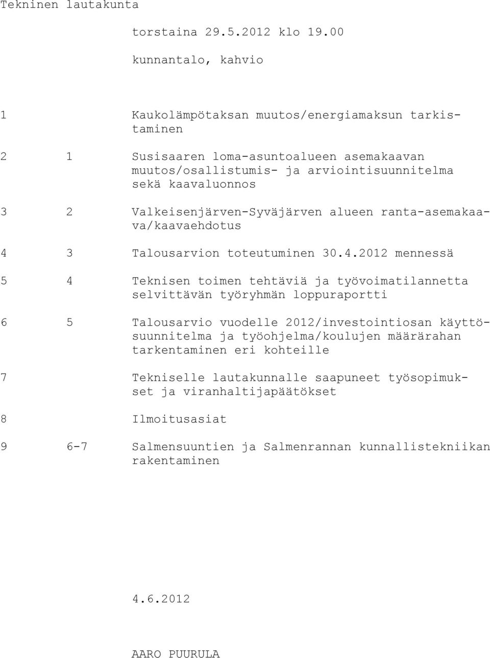 2 Valkeisenjärven-Syväjärven alueen ranta-asemakaava/kaavaehdotus 4 