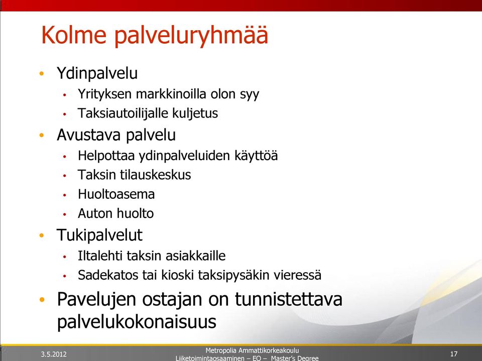 Huoltoasema Auton huolto Tukipalvelut Iltalehti taksin asiakkaille Sadekatos tai