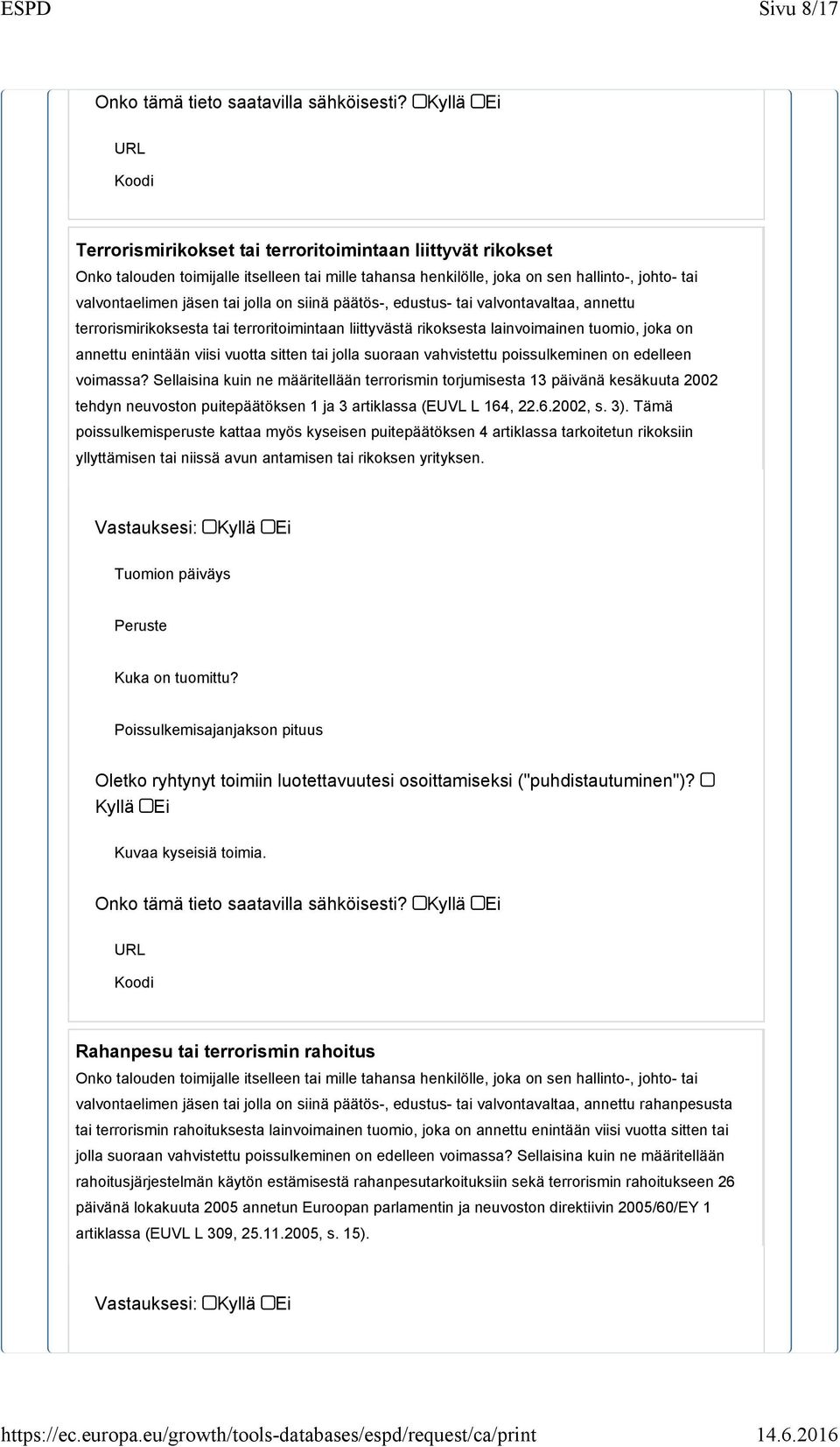 suoraan vahvistettu poissulkeminen on edelleen voimassa?