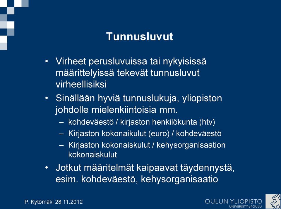 kohdeväestö / kirjaston henkilökunta (htv) Kirjaston kokonaikulut (euro) / kohdeväestö Kirjaston