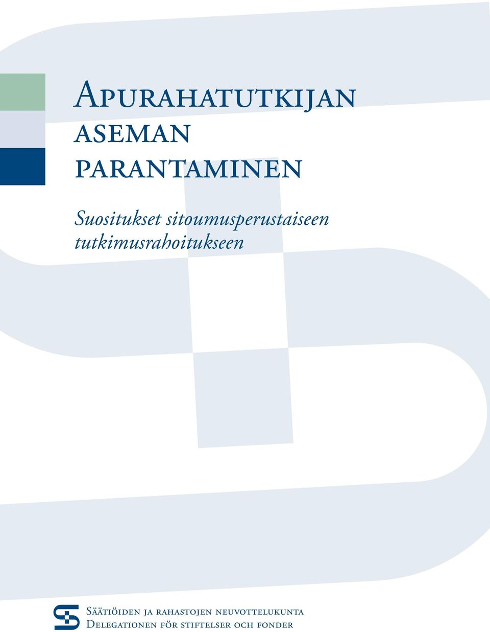 tutkimusrahoitukseen Säätiöiden ja