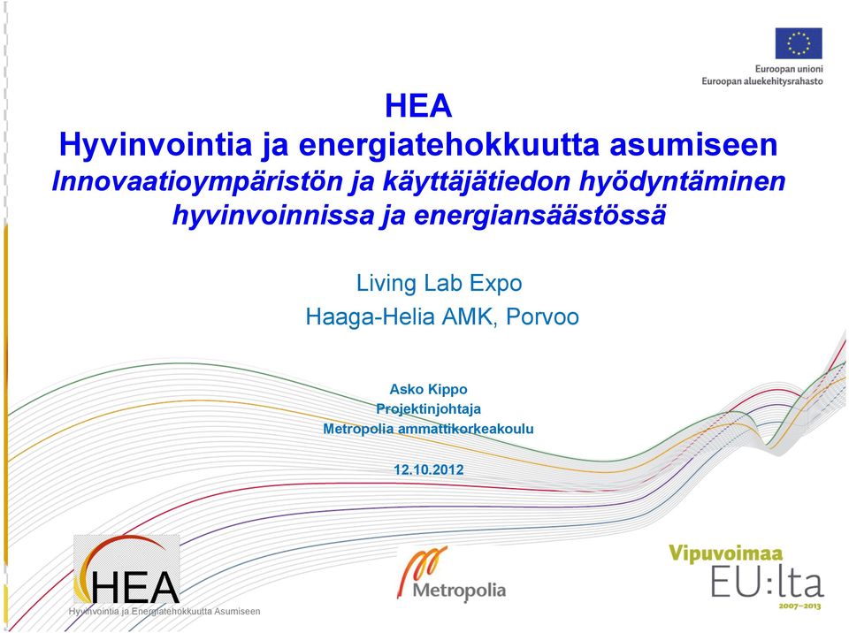 hyvinvoinnissa ja energiansäästössä Living Lab Expo