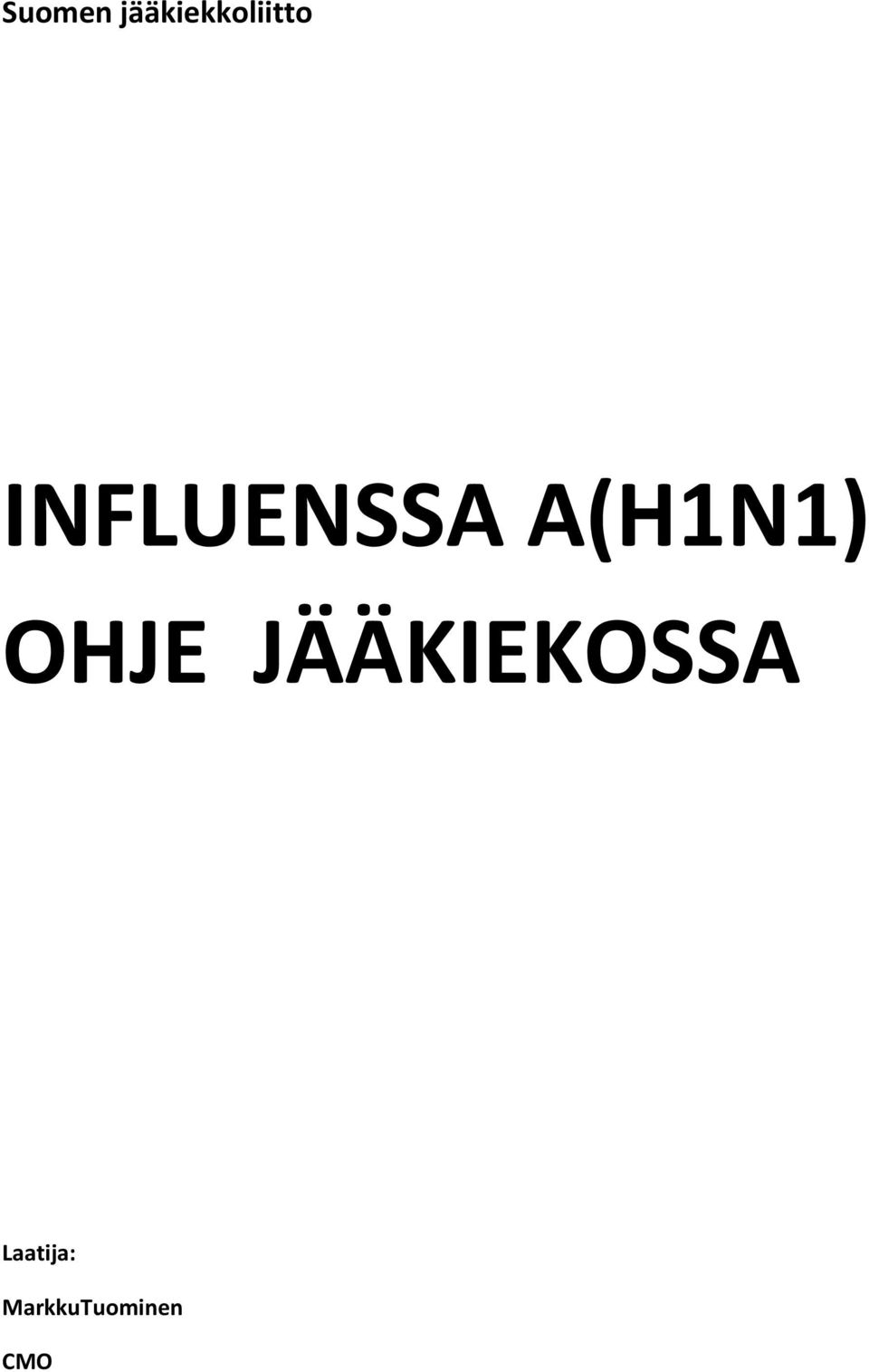 INFLUENSSA A(H1N1)
