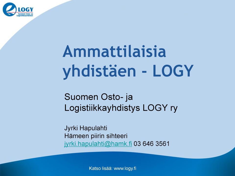 Hapulahti Hämeen piirin sihteeri jyrki.