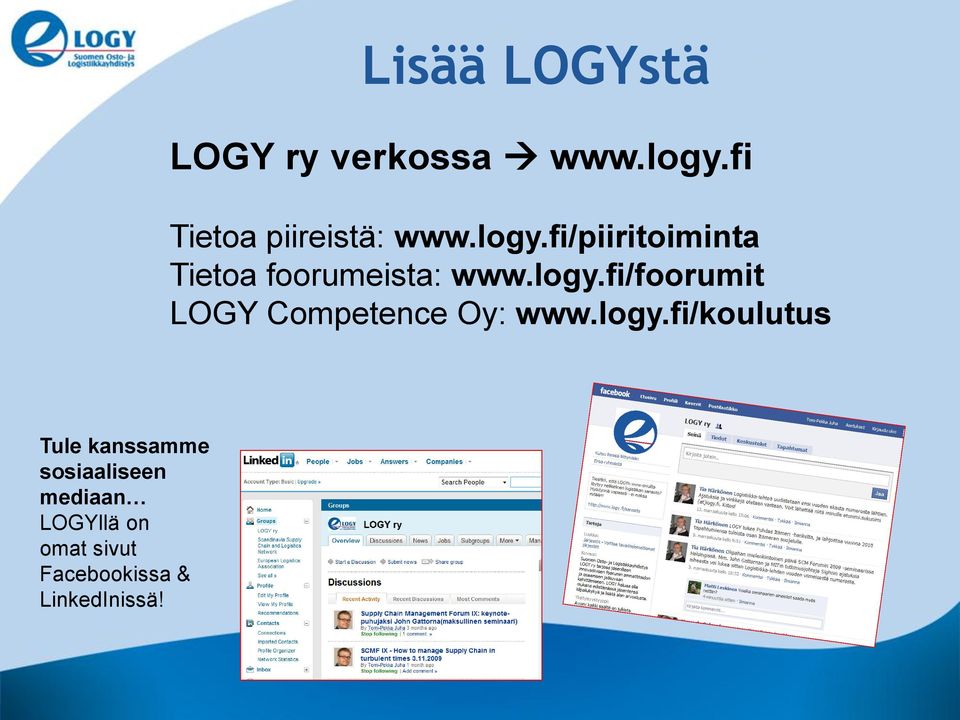 fi/piiritoiminta Tietoa foorumeista: www.logy.