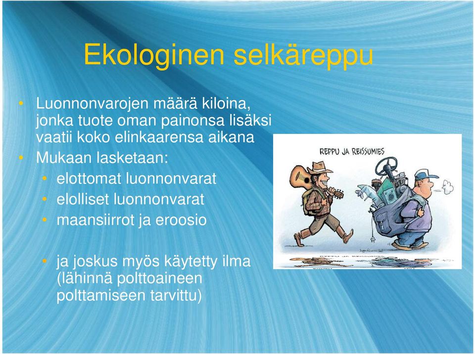 elottomat luonnonvarat elolliset luonnonvarat maansiirrot ja eroosio